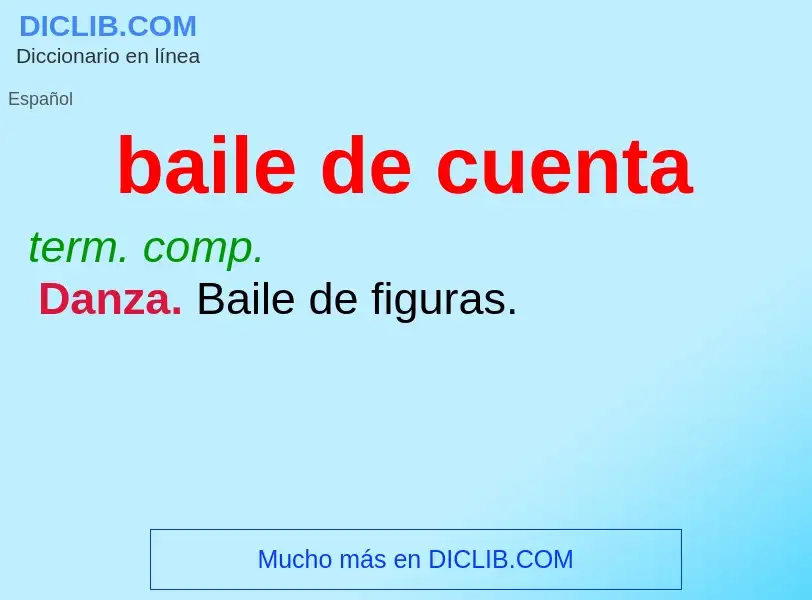 What is baile de cuenta - definition