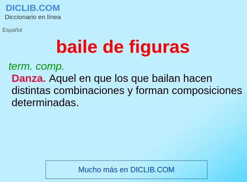 Was ist baile de figuras - Definition