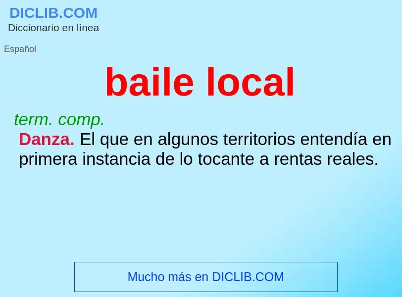 What is baile local - definition