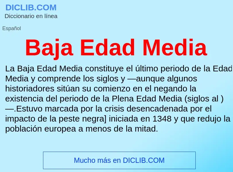 ¿Qué es Baja Edad Media? - significado y definición