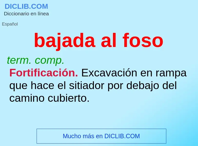 Wat is bajada al foso - definition