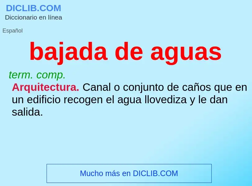 Wat is bajada de aguas - definition