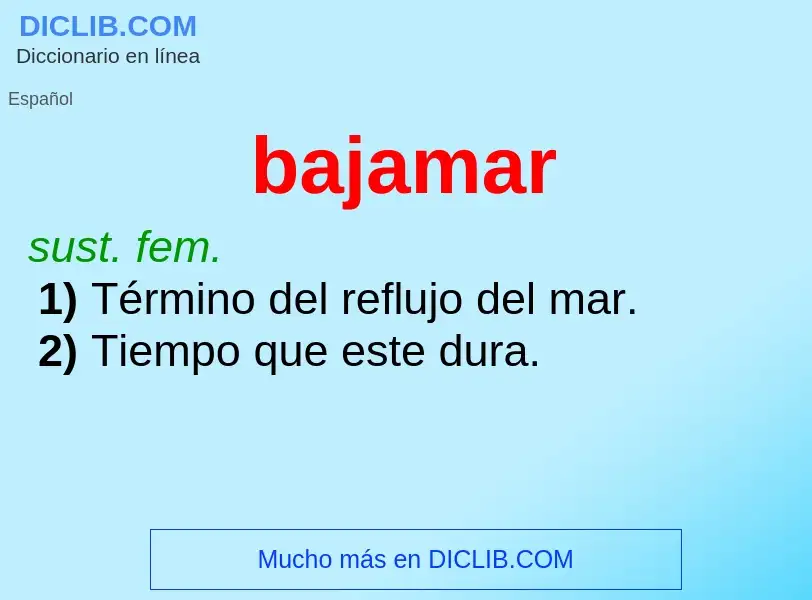 Wat is bajamar - definition