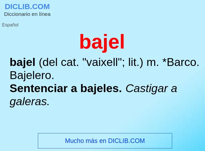 O que é bajel - definição, significado, conceito