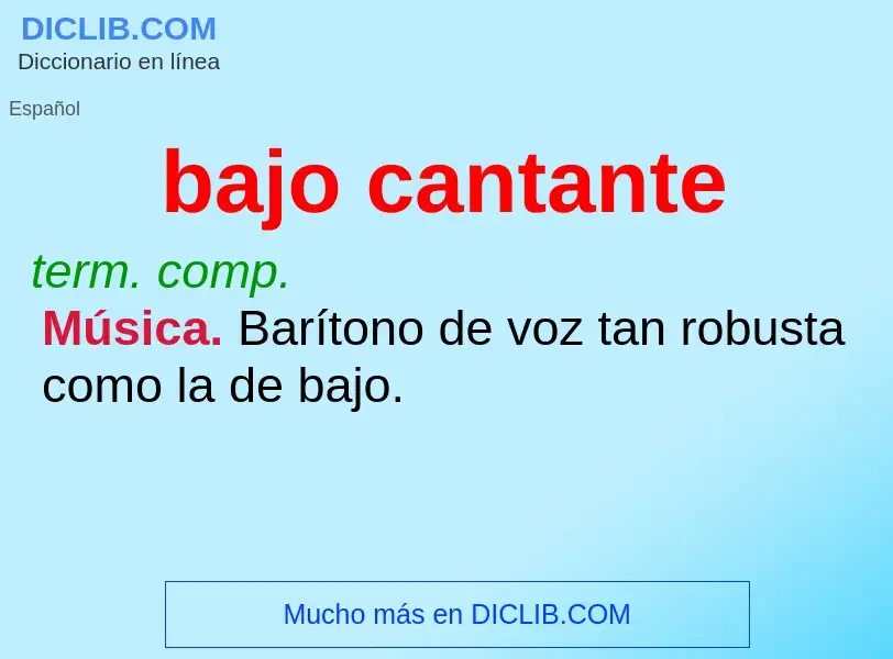 What is bajo cantante - meaning and definition