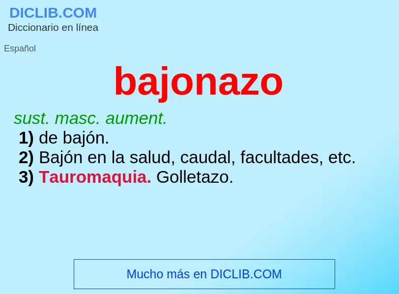 What is bajonazo - meaning and definition