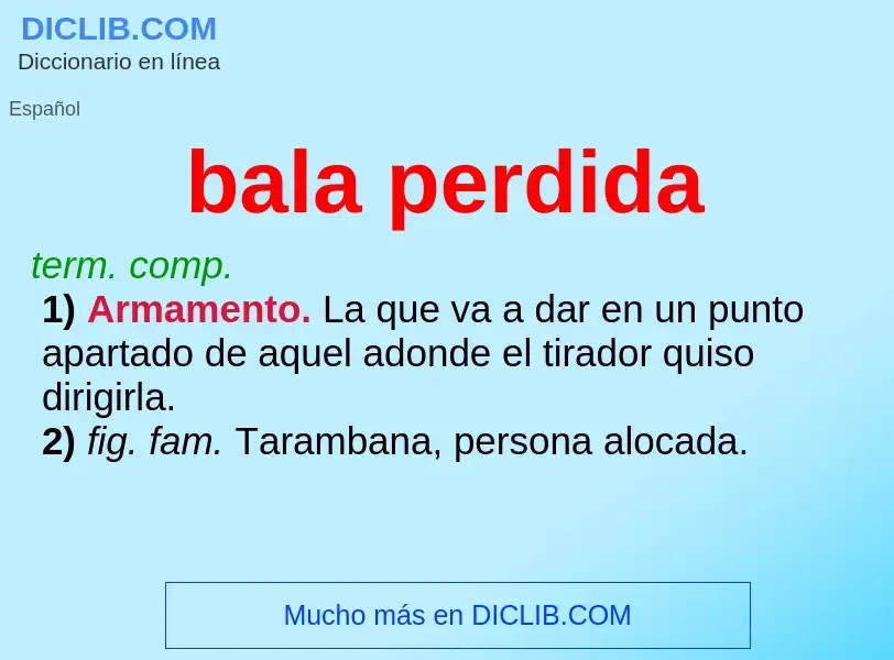 Wat is bala perdida - definition