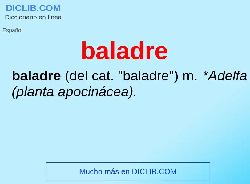 ¿Qué es baladre? - significado y definición