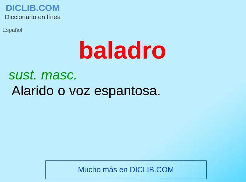 ¿Qué es baladro? - significado y definición