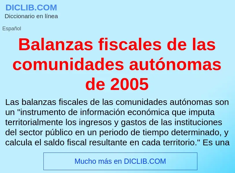 ¿Qué es Balanzas fiscales de las comunidades autónomas de 2005? - significado y definición