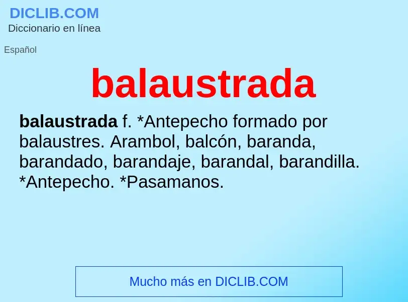 ¿Qué es balaustrada? - significado y definición