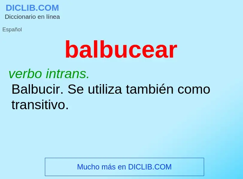 Wat is balbucear - definition