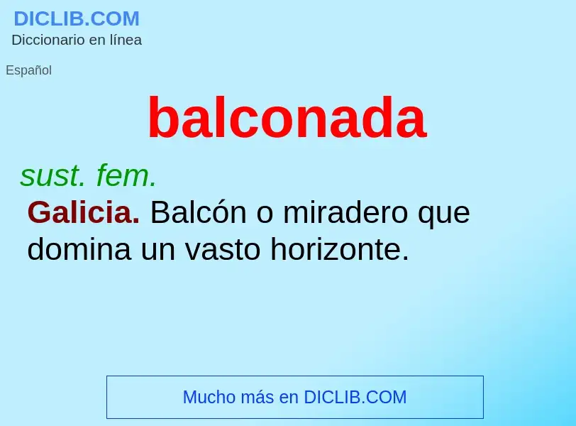 ¿Qué es balconada? - significado y definición