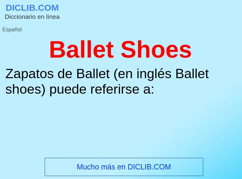 Che cos'è Ballet Shoes - definizione