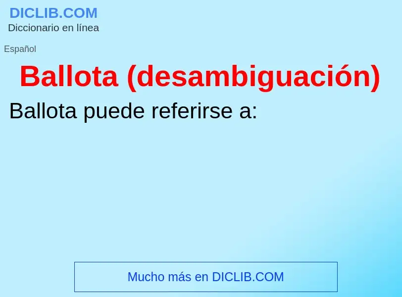 ¿Qué es Ballota (desambiguación)? - significado y definición