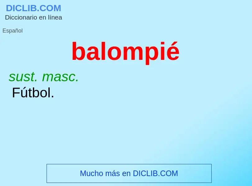 What is balompié - definition