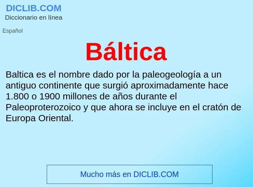 ¿Qué es Báltica? - significado y definición