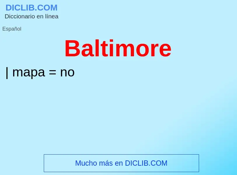 ¿Qué es Baltimore? - significado y definición