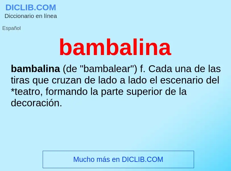 O que é bambalina - definição, significado, conceito