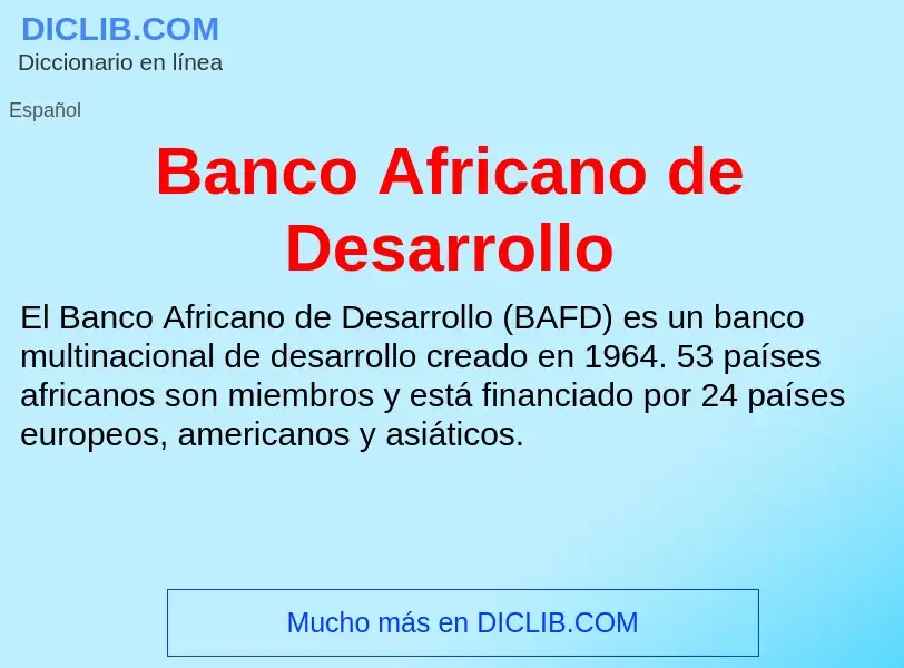 Che cos'è Banco Africano de Desarrollo - definizione