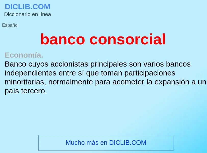 Что такое banco consorcial - определение