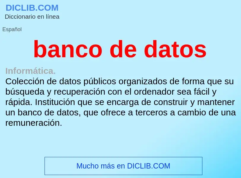 What is banco de datos - meaning and definition