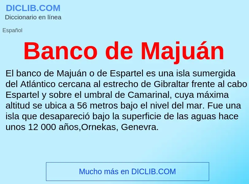 Что такое Banco de Majuán - определение