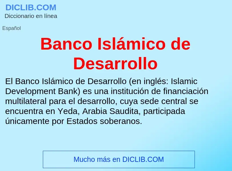 Wat is Banco Islámico de Desarrollo - definition