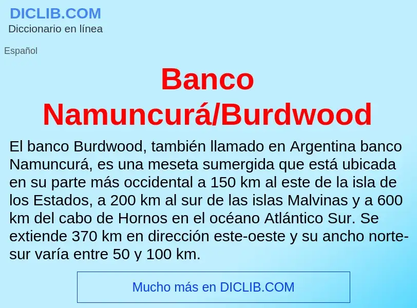 Что такое Banco Namuncurá/Burdwood - определение