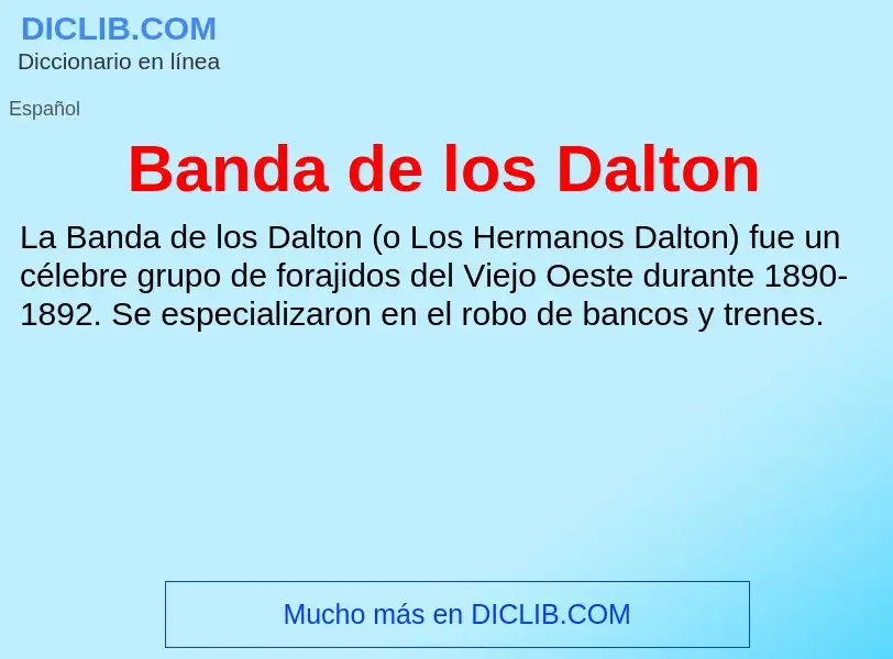 What is Banda de los Dalton - meaning and definition