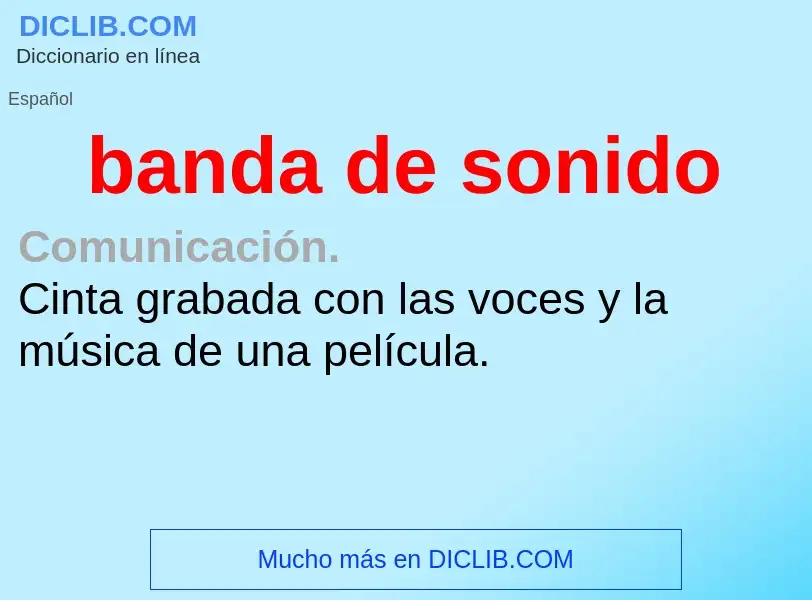 O que é banda de sonido - definição, significado, conceito