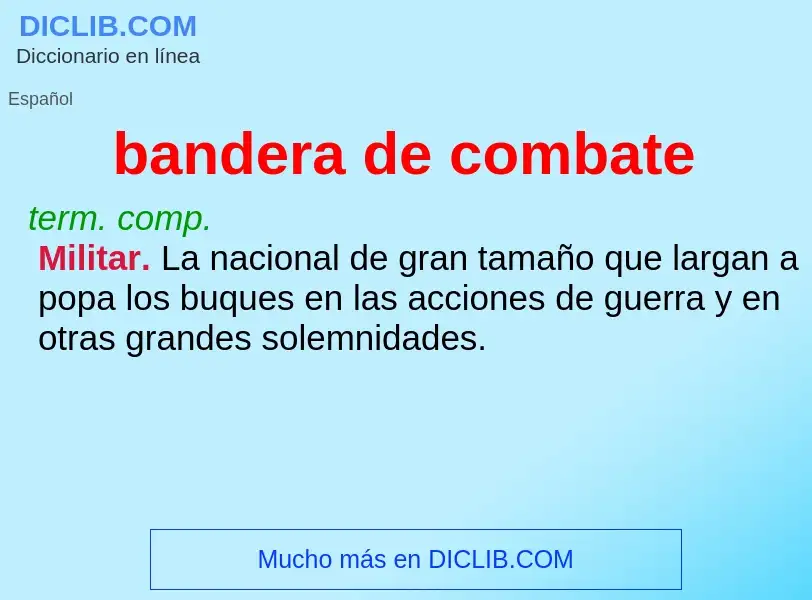 What is bandera de combate - meaning and definition