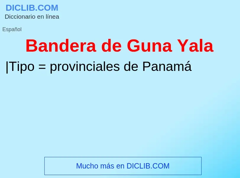 ¿Qué es Bandera de Guna Yala? - significado y definición