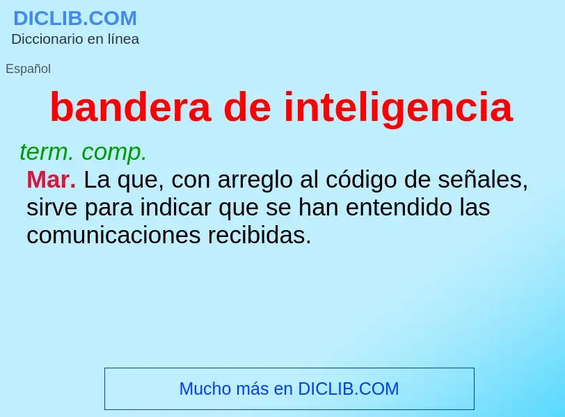 Was ist bandera de inteligencia - Definition