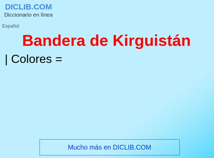 ¿Qué es Bandera de Kirguistán? - significado y definición