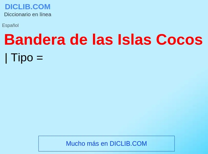 ¿Qué es Bandera de las Islas Cocos? - significado y definición