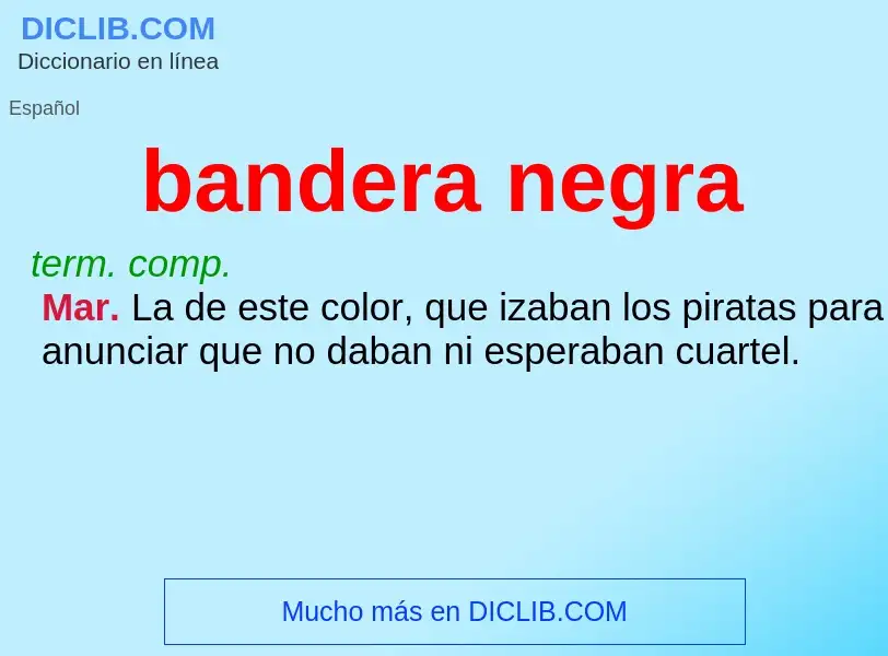 Che cos'è bandera negra - definizione