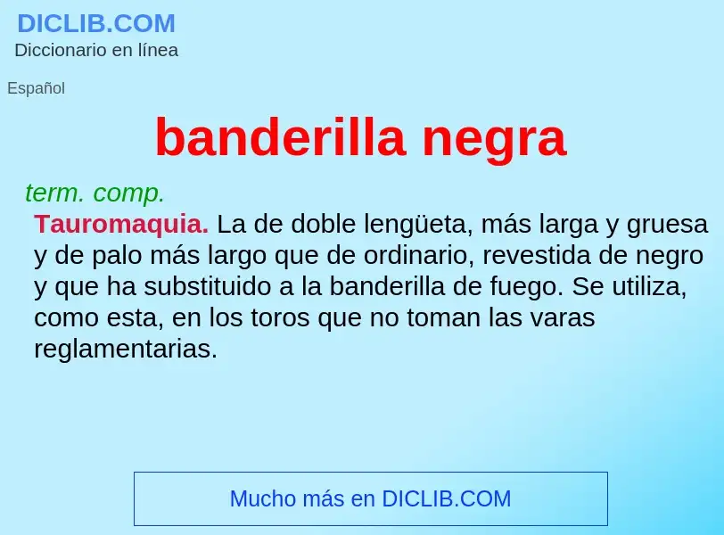 What is banderilla negra - meaning and definition