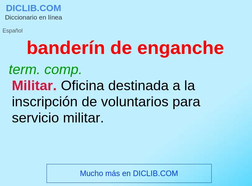 What is banderín de enganche - definition