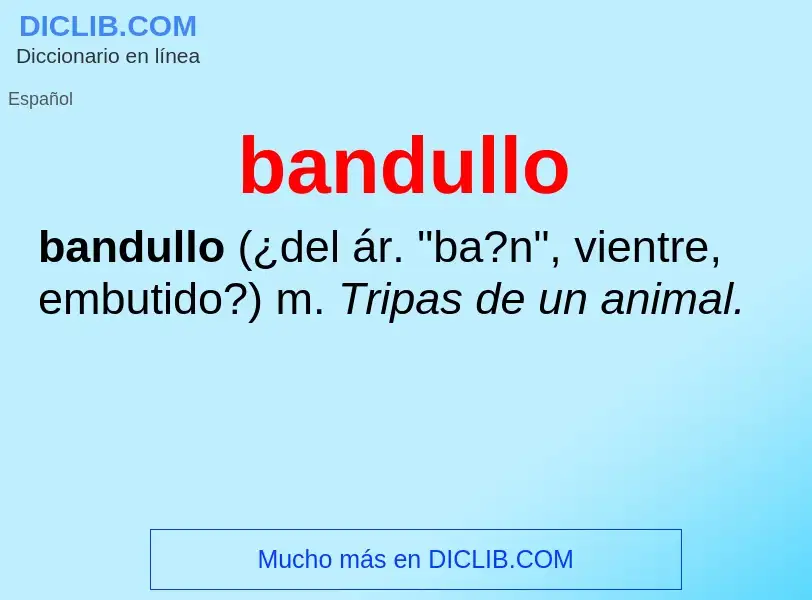 ¿Qué es bandullo? - significado y definición