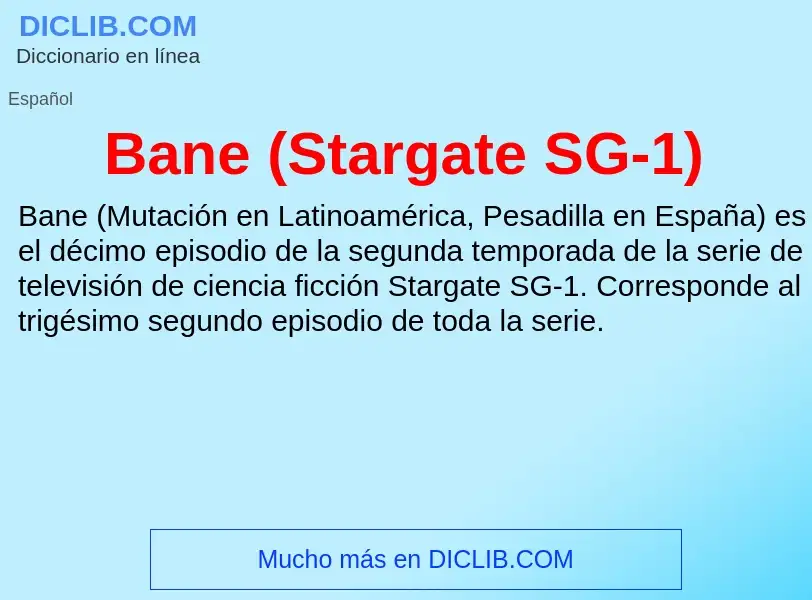 Что такое Bane (Stargate SG-1) - определение