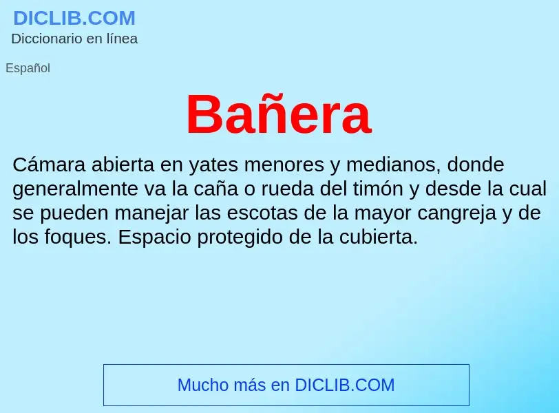 ¿Qué es Bañera? - significado y definición