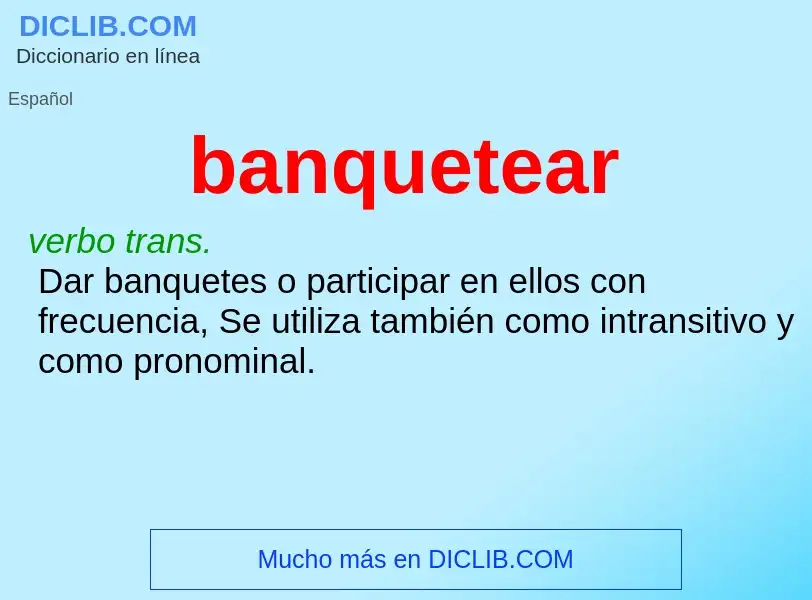 Что такое banquetear - определение