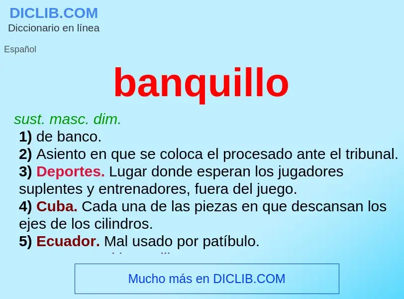 Wat is banquillo - definition