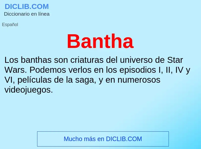 ¿Qué es Bantha? - significado y definición