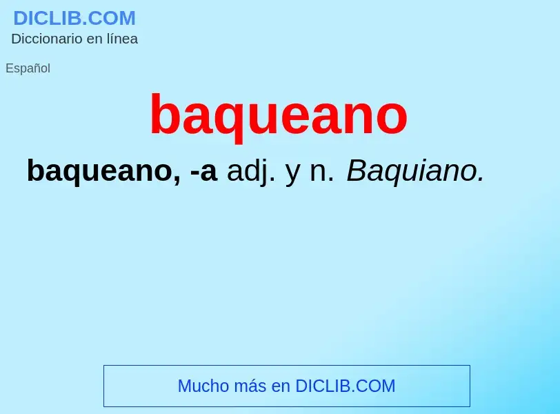 Wat is baqueano - definition