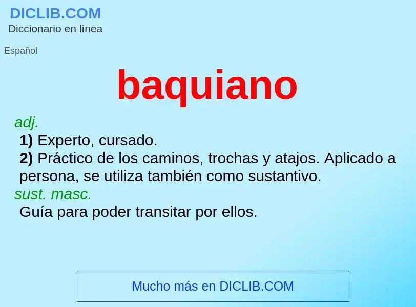 ¿Qué es baquiano? - significado y definición