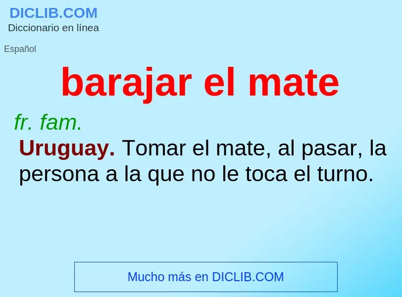 ¿Qué es barajar el mate? - significado y definición