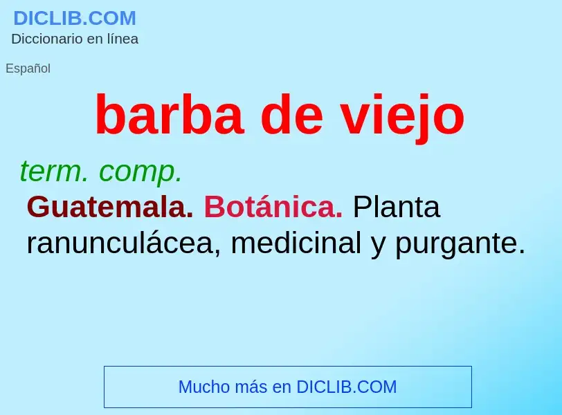 O que é barba de viejo - definição, significado, conceito