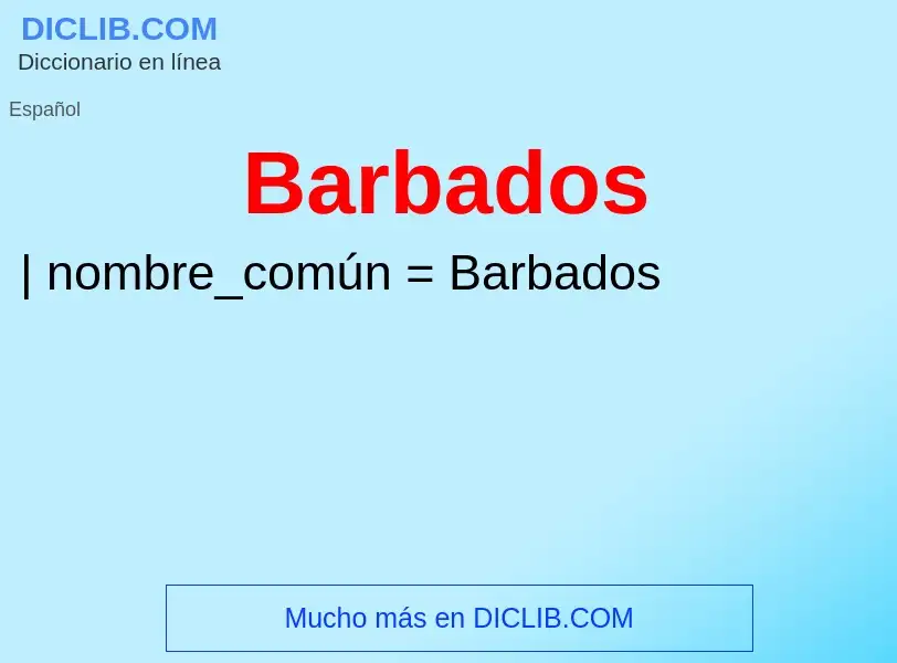 ¿Qué es Barbados? - significado y definición